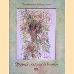 Op goede voet met de bomen
Hans Bouma e.a.
&euro;&nbsp;5,00
