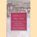 Sarajevo, 1941-1945: Muslims, Christians, and Jews in Hitler's Europe
Emily Greble
&euro;&nbsp;15,00