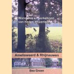 Amelisweerd & Rhijnauwen: Wandelen en verkennen van heden en verleden door Bea Groen