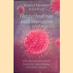 Het verhaal van onze voorouder: een pelgrimstocht naar de oorsprong van het leven door Richard Dawkins e.a.