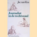 Journalist in de rechtszaal door Jac. van Veen