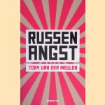 Russenangst door Tony van der Meulen