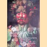 The Arcimboldo Effect: Transformations of the Face from the 16th to the 20th Century door Pontus Hulten