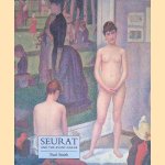Seurat and the Avant-garde door Paul Smith