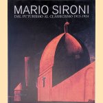 Mario Sironi: Dal futurismo al classicismo 1913-1924 door Fabio - and others Benzi