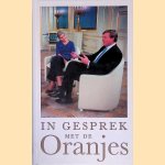 In gesprek met de Oranjes door Arendo Joustra e.a.