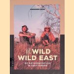 The Wild Wild East: op natuuravontuur in Oost-Europa
Kevin Groen e.a.
€ 8,00 The Wild Wild East: op natuuravontuur in Oost-Europa
Kevin Groen e.a.
€ 8,00