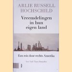 Vreemdelingen in hun eigen land: Een reis door rechts Amerika
Arlie Russell Hochschild
&euro;&nbsp;15,00