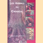 Les arbres du Canada door John Laird Farrar