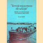 Terwijl mij persoon dit schrijft, Dagboeken van een beurtvaartschipper op de Hollandsche IJssel en de Zaan door Cor van Someren