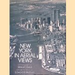 New York in Aerial Views: 68 Photographs door William Fried e.a.