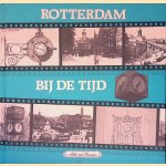 Rotterdam bij de tijd
Aike van Zanten e.a.
&euro;&nbsp;8,00
