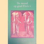 De moord op graaf Floris V
Jan Willem Verkaik
&euro;&nbsp;15,00