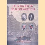 De Burgher en de Burgemeester *GESIGNEERD* door Jhr. Mr. H.G.A. Hooft