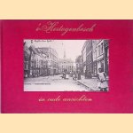 's-Hertogenbosch in oude ansichten door G.J.J.F.M. Dorenbosch