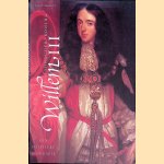 Stadhouder-Koning Willem III: een politieke biografie door Wout Troost