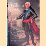 Willem IV: stadhouder in roerige tijden 1711-1751 door Fred Jagtenberg