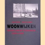 Woonwijken: Nederlandse stedebouw 1945-1985 door Niek de Boer e.a.
