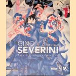 Gino Severini 1883-1966: Futuriste et n&eacute;oclassique
Gabriella Belli e.a.
&euro;&nbsp;20,00