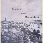 Sjouwen door Oud-Arnhem
A. S. Stempher
&euro;&nbsp;8,00