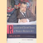 Russian and Soviet Views of Modern Western Art, 1890s to Mid-1930s door Ilia Dorontchenkov
