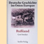Deutsche Geschichte im Osten Europas: Ru&szlig;land door Gerd Stricker