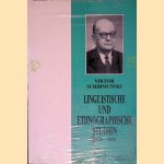 Linguistische und ethnographische Studien: &uuml;ber die alten deutschen Siedlungen in der Ukraine, Russland und Transkaukasien door Viktor Schirmunski