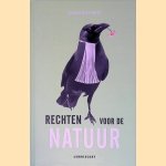 Rechten voor de natuur: Hoe geven we de natuur een stem? door Jessica den Outer