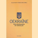 Oekra&iuml;ne: geschiedenissen en verhalen door Volodymyr Yermolenko