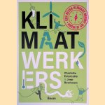 Klimaatwerkers: een beter klimaat begint op je werk door Charlotte Extercatte e.a.