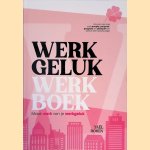 Werkgeluk werkboek: maak werk van je werkgeluk
Ya&euml;l Rosen
&euro;&nbsp;8,00
