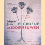 De groene middeleeuwen 600-1600: duizend jaar gebruik van planten
Linda IJpelaar e.a.
&euro;&nbsp;75,00
