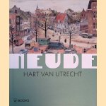 Neude: Hart van Utrecht door Ton Vlimmeren