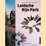 Leidsche Rijn Park: ontwerp en realisatie van een uniek stadspark door Mark Hendriks e.a.