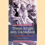 Trees krijgt een Canadees: Bevrijdingskinderen in Nederland
Bonnie Okkema
&euro;&nbsp;8,00