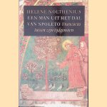 Een man uit het dal van Spoleto: Franciscus tussen zijn tijdgenoten door Helene Nolthenius