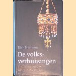 De volksverhuizingen: De geschiedenis van West-Europa, 375-800 door Dick Harrison
