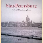 Sint-Petersburg: Stad van Hollandse kooplieden door J. Hosmar