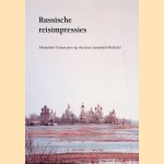 Russische reisimpressies: Op reis door het tsaristisch Rusland door Alexandre Dumas