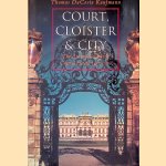 Court, Cloister & City: The Art and Culture of Central Europe 1450-1800
Thomas DaCosta Kaufmann
&euro;&nbsp;15,00