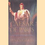 The Caesar of Paris: Napoleon Bonaparte, Rome, and the Artistic Obsession that Shaped an Empire
Susan Jaques
&euro;&nbsp;15,00