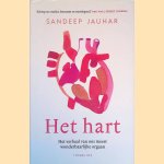 Het hart: het verhaal van ons meest wonderbaarlijke orgaan
Sandeep Jauhar
&euro;&nbsp;15,00