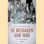 De meidagen van 1940: Een collectief dagboek
Luuc Kooijmans
&euro;&nbsp;15,00