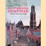 De Utrechtse Domtoren: trots van de stad
Daan Claessen e.a.
&euro;&nbsp;25,00
