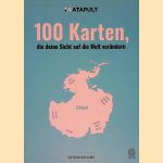100 Karten, die deine Sicht auf die Welt ver&auml;ndern door Katapult