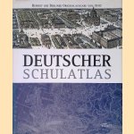 Deutscher Schulatlas door R. Pohle e.a.