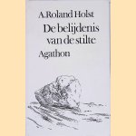 De belijdenis van de stilte door A. Roland Holst