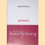 An&eacute;antir door Michel Houellebecq