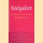 Verzamelde werken 2: Diaboliade; De eieren der Rampp-spoed; Hondehart; Het leven van de heer Moliere; Zwarte sneeuw door M.A. Boelgakov