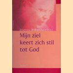 Mijn ziel keert zich stil tot God: meditaties bij de psalmen
Dietrich Bonhoeffer
&euro;&nbsp;15,00